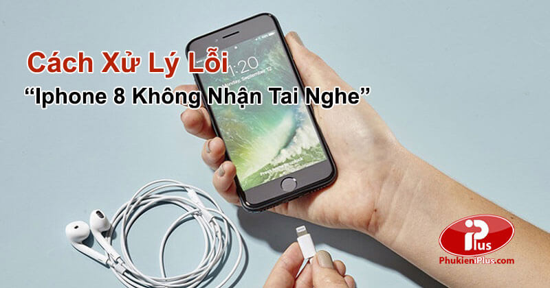 Tai Nghe iPhone 8/8 Plus Chính Hãng – Siêu Phụ Kiện